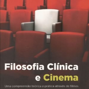 Filosofia Clínica e Cinema, Márcio José Andrade da Silva e Olga Hack